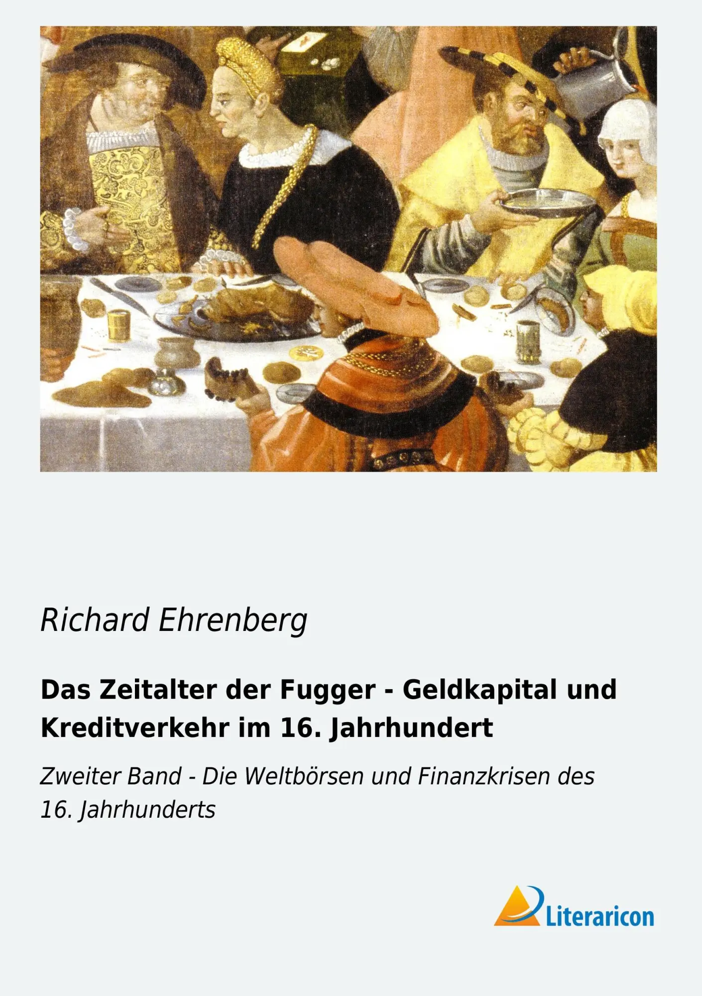 Cover: 9783956972003 | Das Zeitalter der Fugger - Geldkapital und Kreditverkehr im 16.... Cover: 9783956972003 | Das Zeitalter der Fugger - Geldkapital und Kreditverkehr im 16....