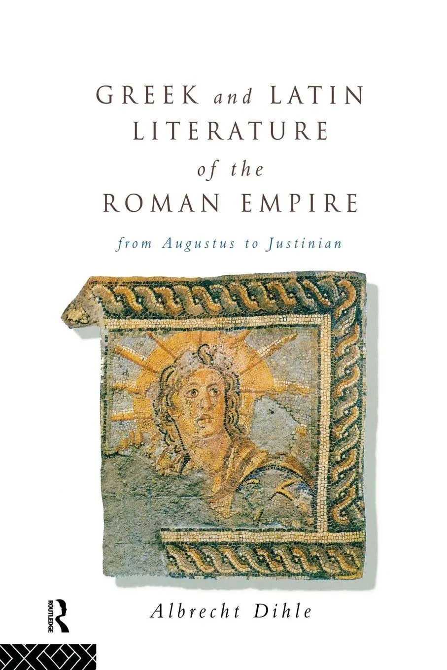 Cover: 9780415862103 | Greek and Latin Literature of the Roman Empire | Albrecht Dihle | Buch