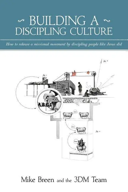 Cover: 9780982452103 | Building a Discipling Culture, 2nd Edition | Mike Breen | Taschenbuch