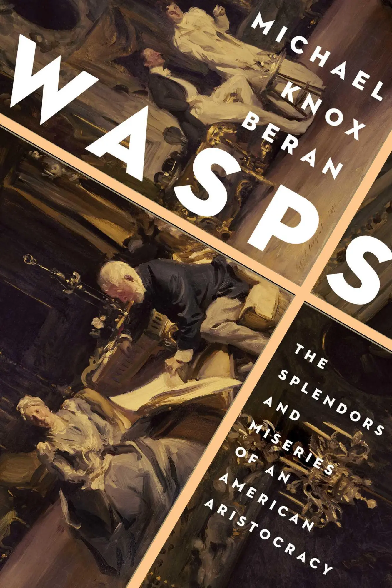 Cover: 9781639362103 | Wasps | The Splendors and Miseries of an American Aristocracy | Beran