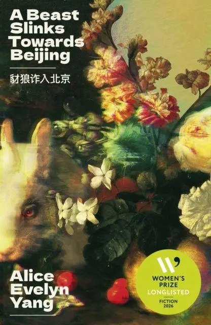 Cover: 9781917792103 | A Beast Slinks Towards Beijing | Alice Evelyn Yang | Taschenbuch