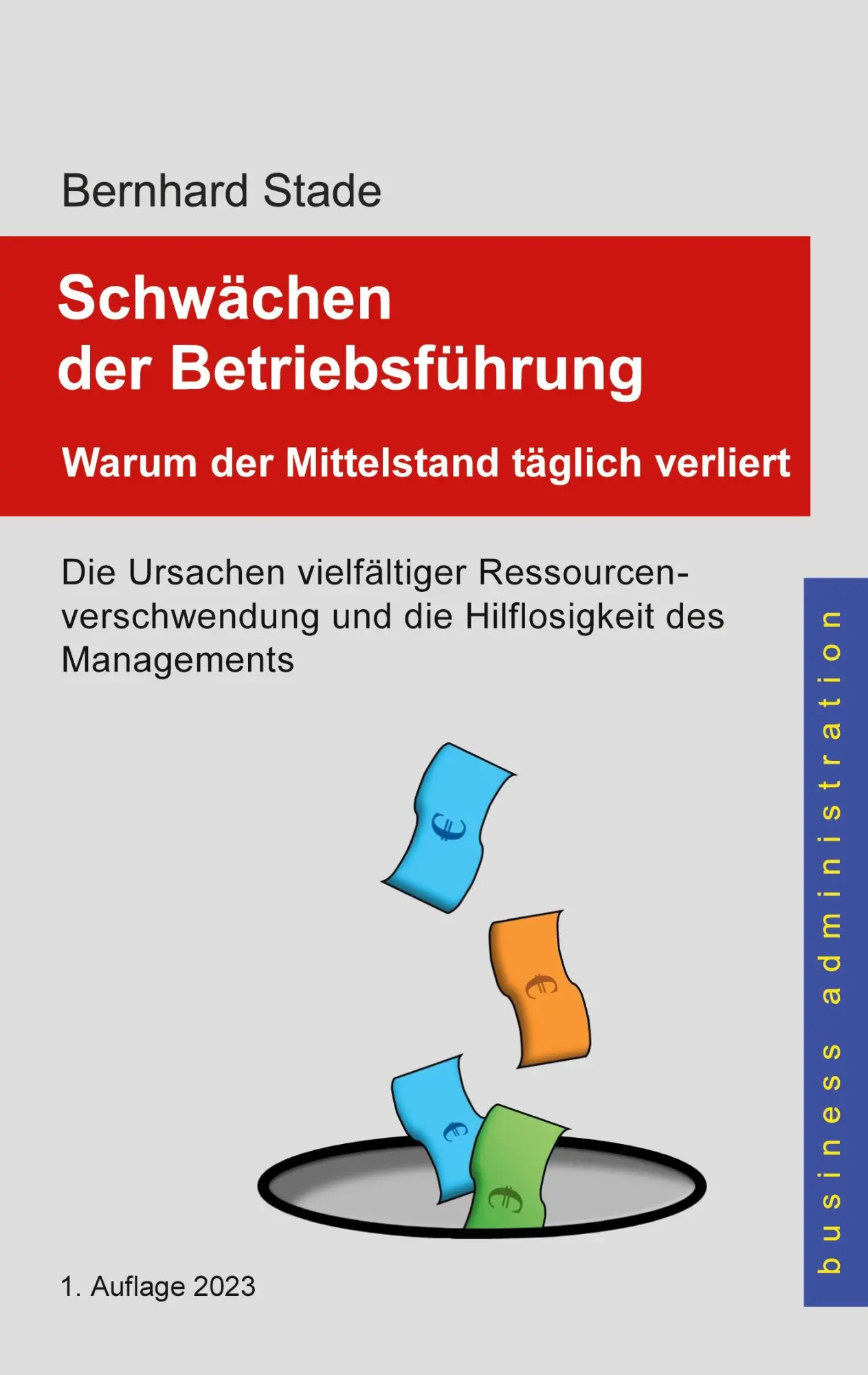 Cover: 9783757802103 | Schwächen der Betriebsführung | Warum der Mittelstand täglich verliert
