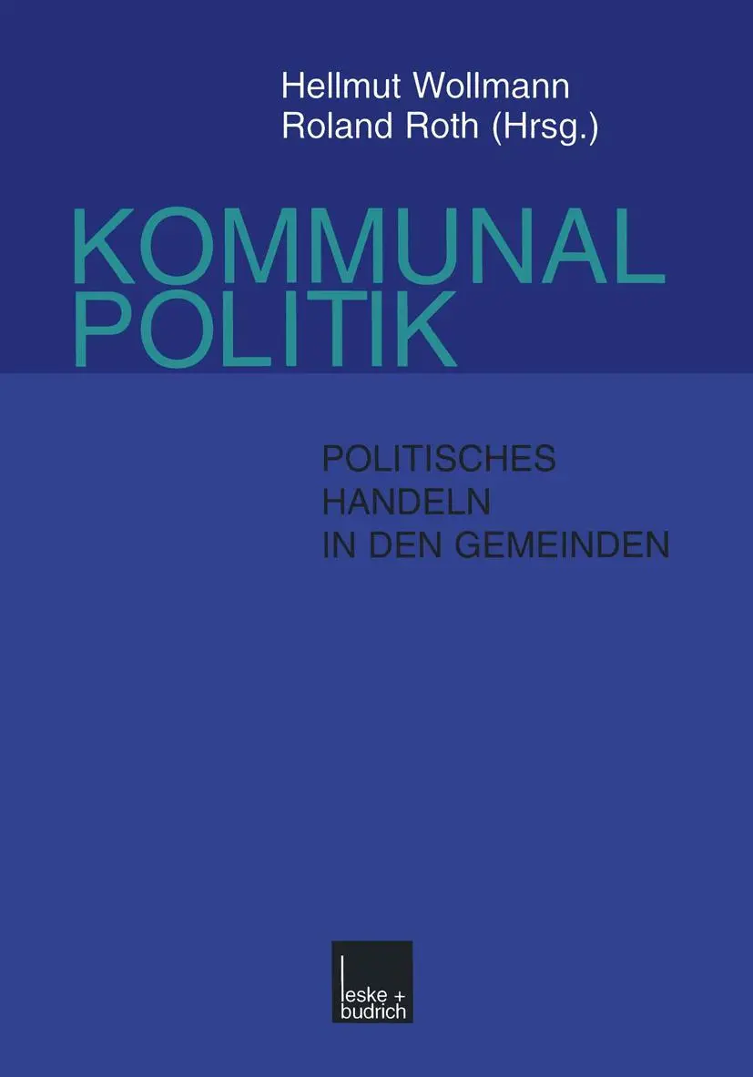 Cover: 9783810022103 | Kommunalpolitik | Politisches Handeln in den Gemeinden | Roth (u. a.)