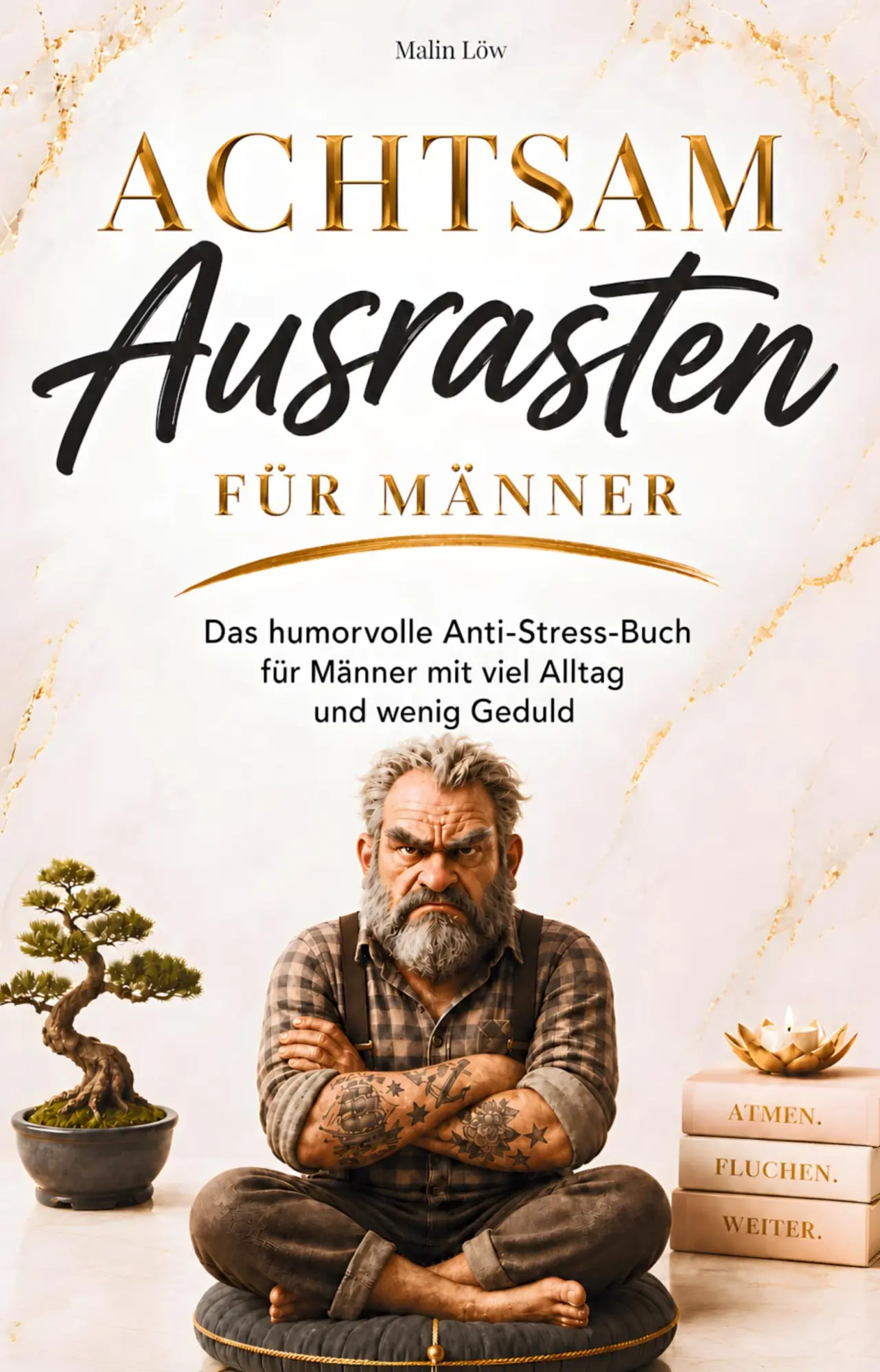 Cover: 9783911552103 | Achtsam Ausrasten für Männer | Malin Löw | Taschenbuch | 118 S. | 2026