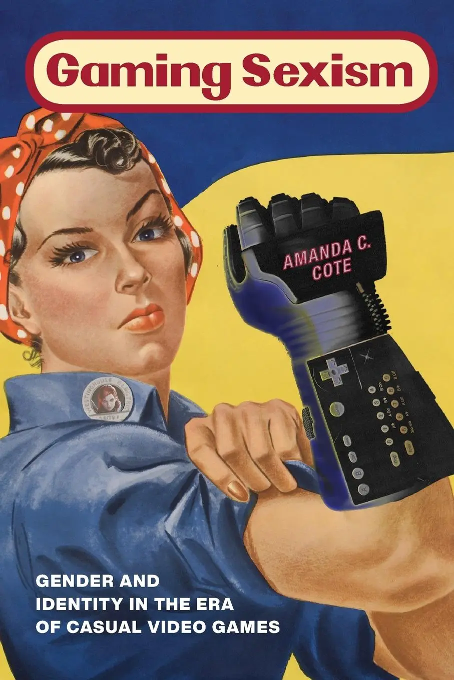 Cover: 9781479802203 | Gaming Sexism | Gender and Identity in the Era of Casual Video Games