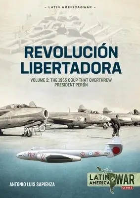 Cover: 9781804512203 | Revolución Libertadora | Antonio Luis Sapienza Fracchia | Taschenbuch