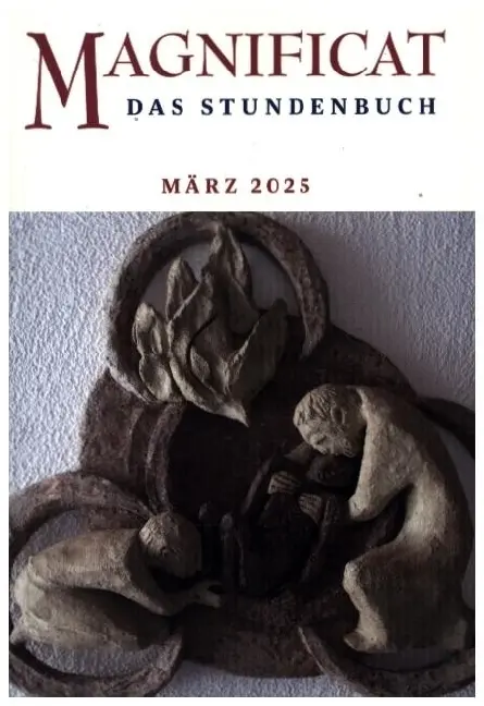 Cover: 9783766632203 | MAGNIFICAT MÄRZ 2025 | Das Stundenbuch | Redaktion MAGNIFICAT | Buch