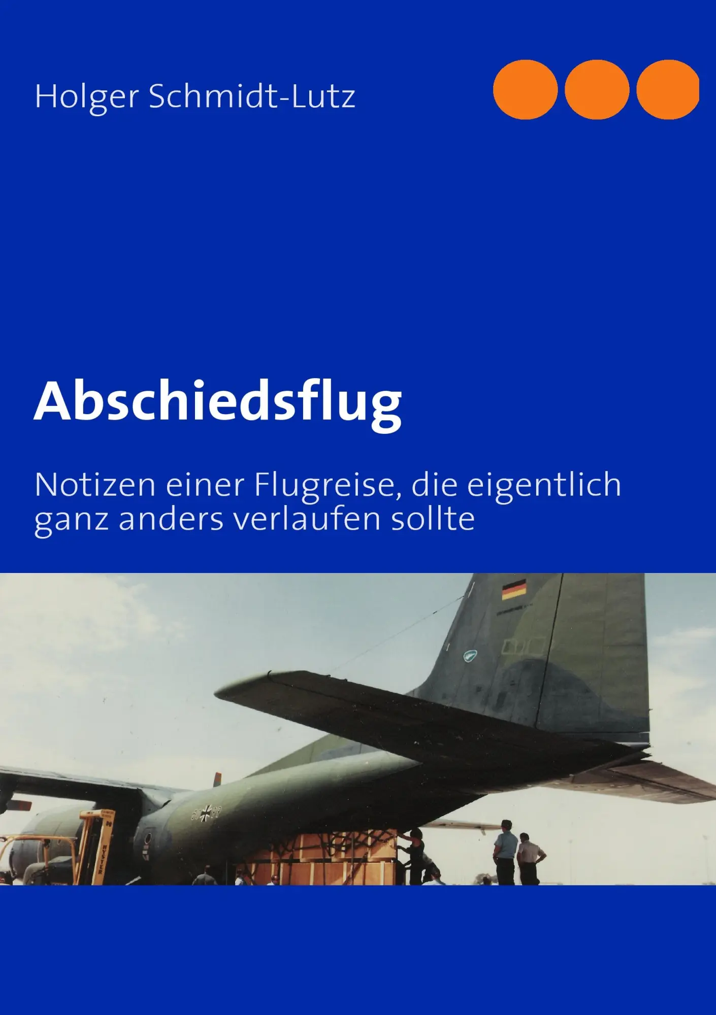 Cover: 9783839132203 | Abschiedsflug | Holger Schmidt-Lutz | Taschenbuch | Paperback | 88 S.