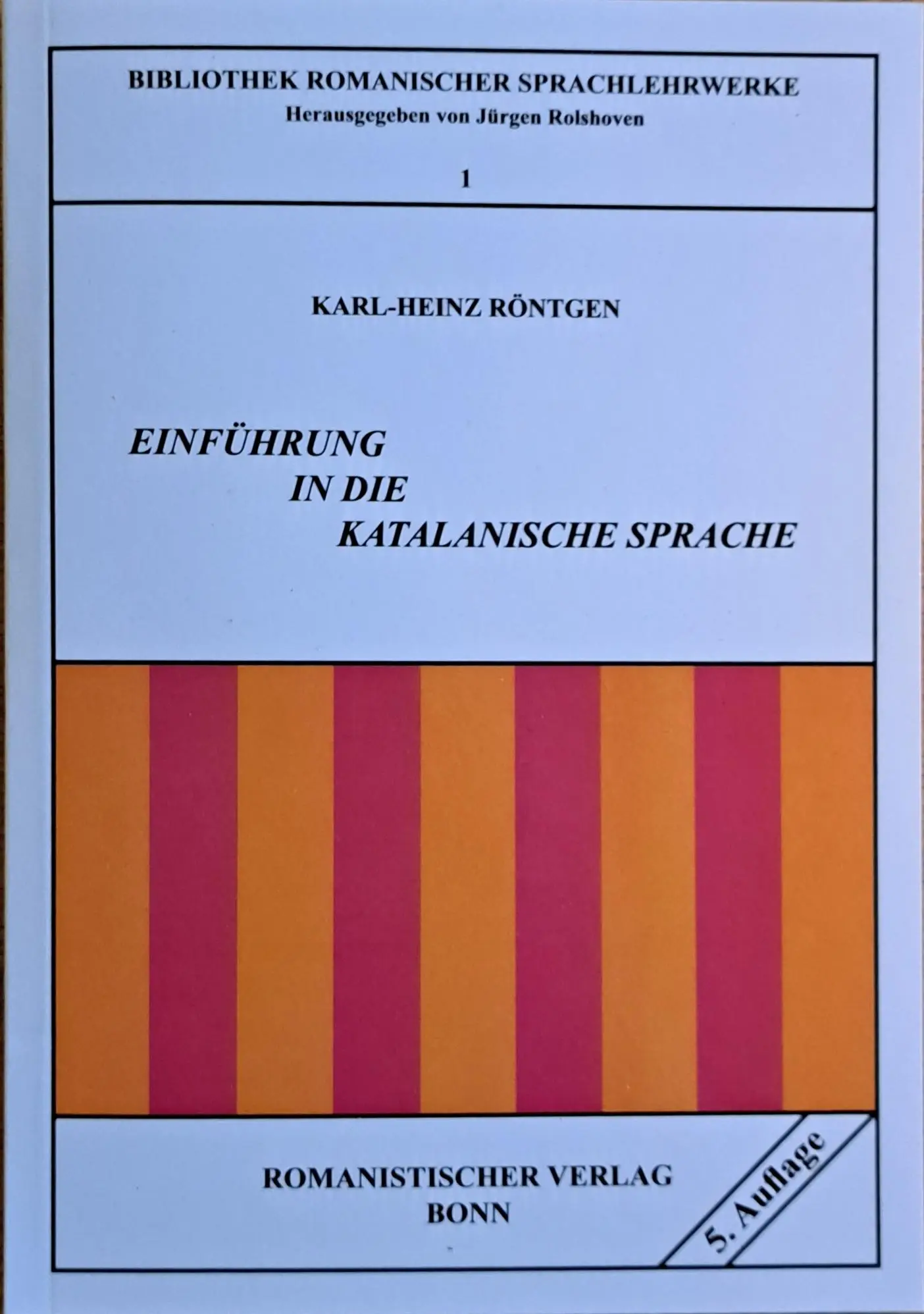 Cover: 9783861432203 | Einführung in die katalanische Sprache | Karl-Heinz Röntgen | Buch