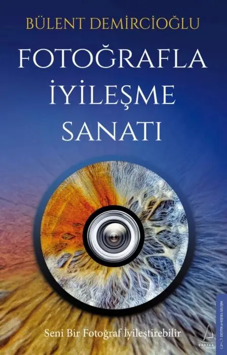 Cover: 9786255942203 | Fotografla Iyilesme Sanati | Bülent Demircioglu | Taschenbuch | 2025
