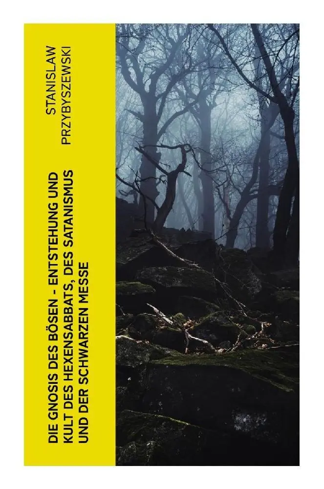 Cover: 9788027352203 | Die Gnosis des Bösen - Entstehung und Kult des Hexensabbats, des...
