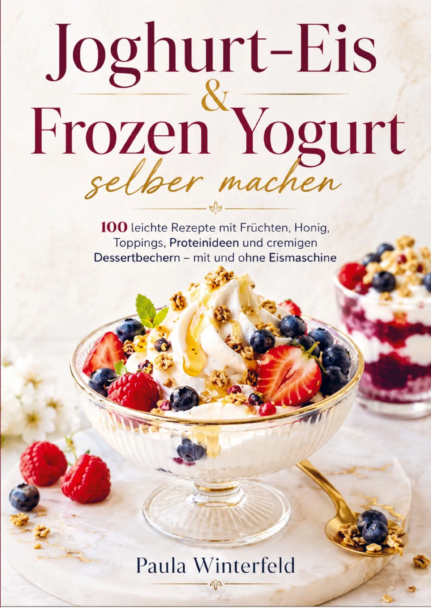 Cover: 9789403902203 | Joghurt-Eis &amp; Frozen Yogurt selber machen | Paula Winterfeld | Buch