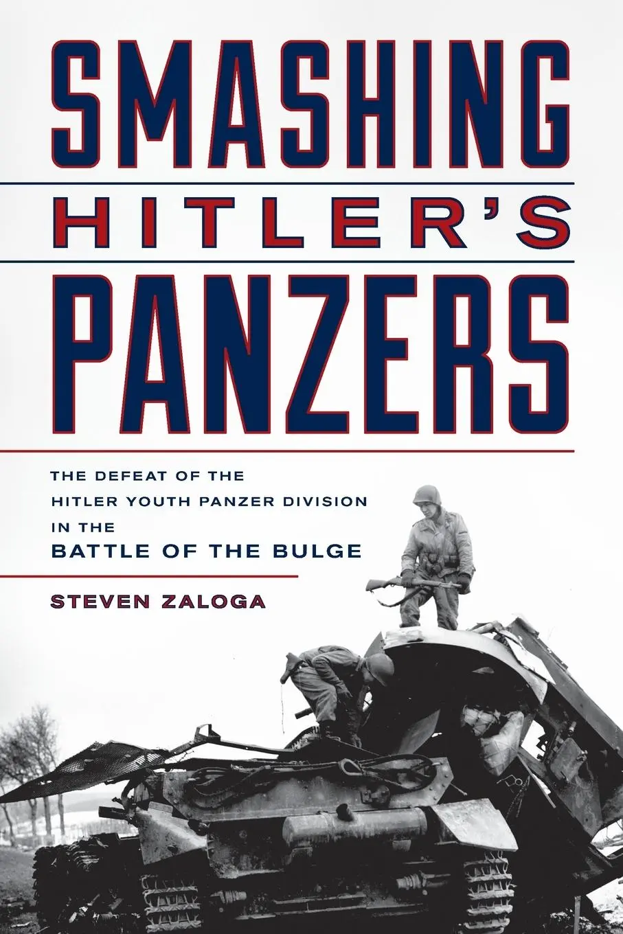 Cover: 9780811772303 | Smashing Hitler's Panzers | Steven J. Zaloga | Taschenbuch | Englisch