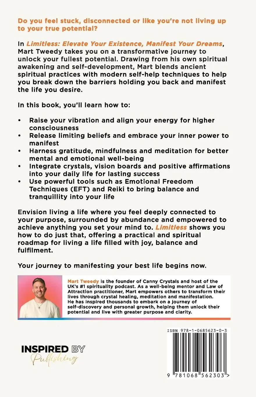 Rückseite: 9781068562303 | Limitless | Elevate Your Existence, Manifest Your Dreams | Mart Tweedy