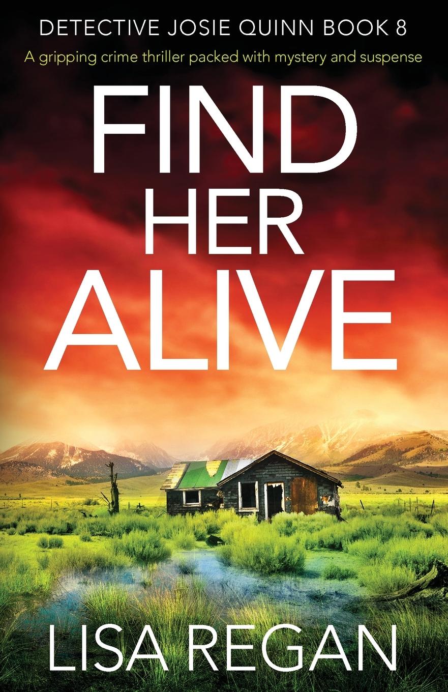 Cover: 9781838882303 | Find Her Alive | Lisa Regan | Taschenbuch | Englisch | 2020