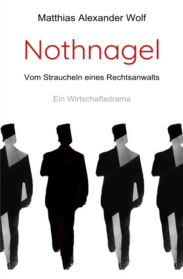 Cover: 9783565032303 | Nothnagel | Vom Straucheln eines Rechtsanwalts. DE | Wolf | Buch