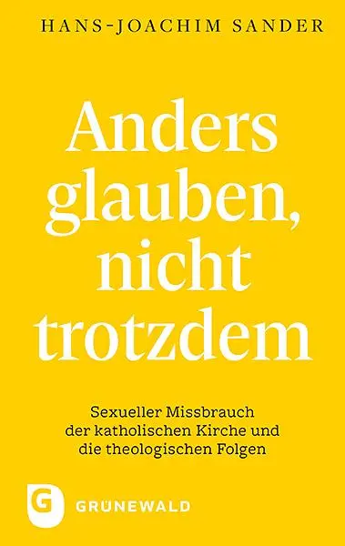 Cover: 9783786732303 | Anders glauben, nicht trotzdem | Hans-Joachim Sander | Taschenbuch