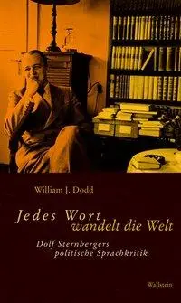 Cover: 9783835302303 | Jedes Wort wandelt die Welt | William J Dodd | Buch | 358 S. | Deutsch