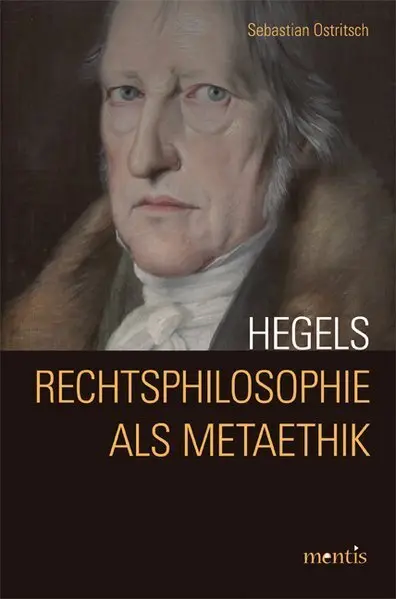 Cover: 9783897852303 | Hegels Rechtsphilosophie als Metaethik | Sebastian Ostritsch | Buch