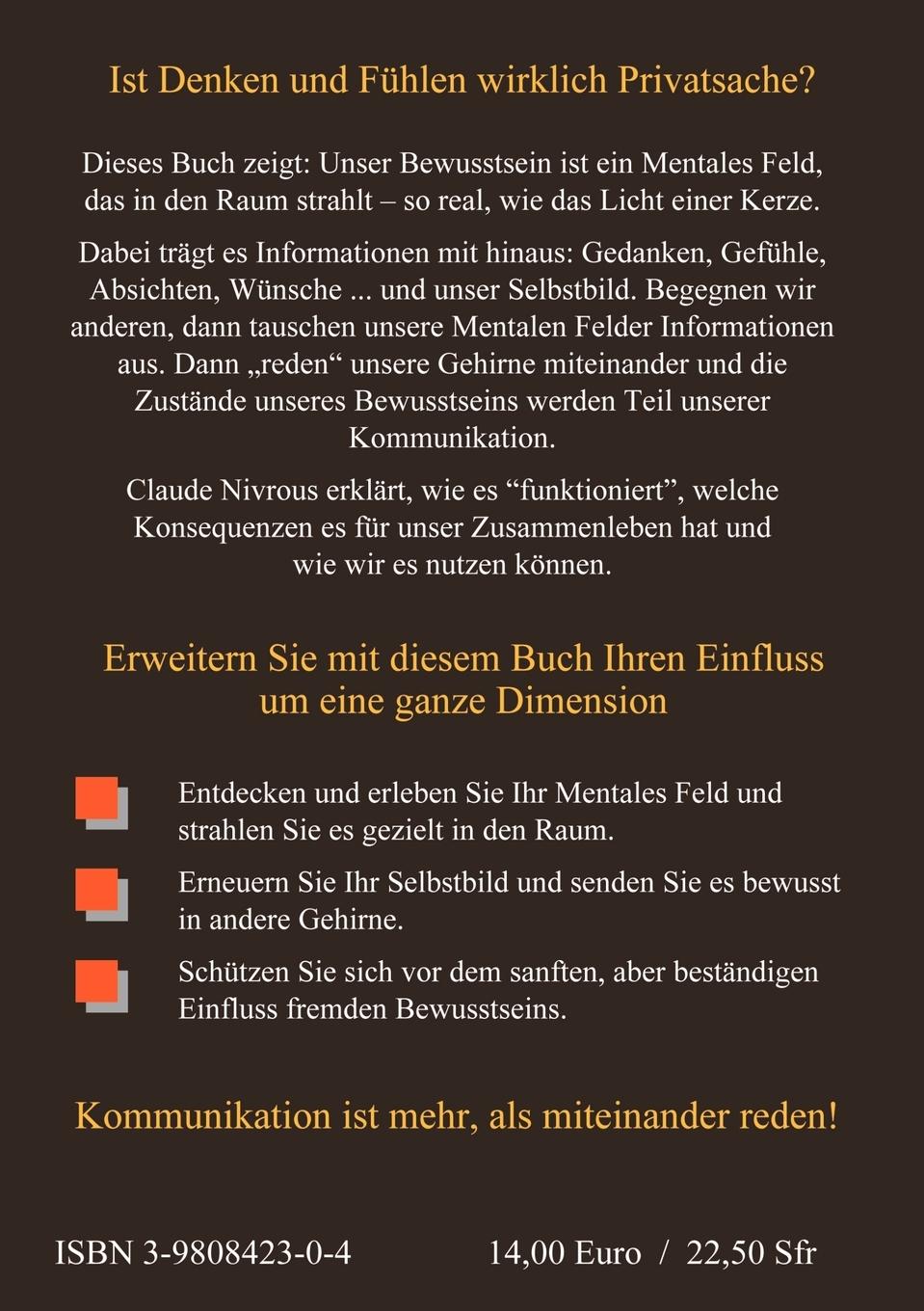 Rückseite: 9783980842303 | Wie Gedankenübertragung unser Zusammenleben steuert | Claude Nivrous