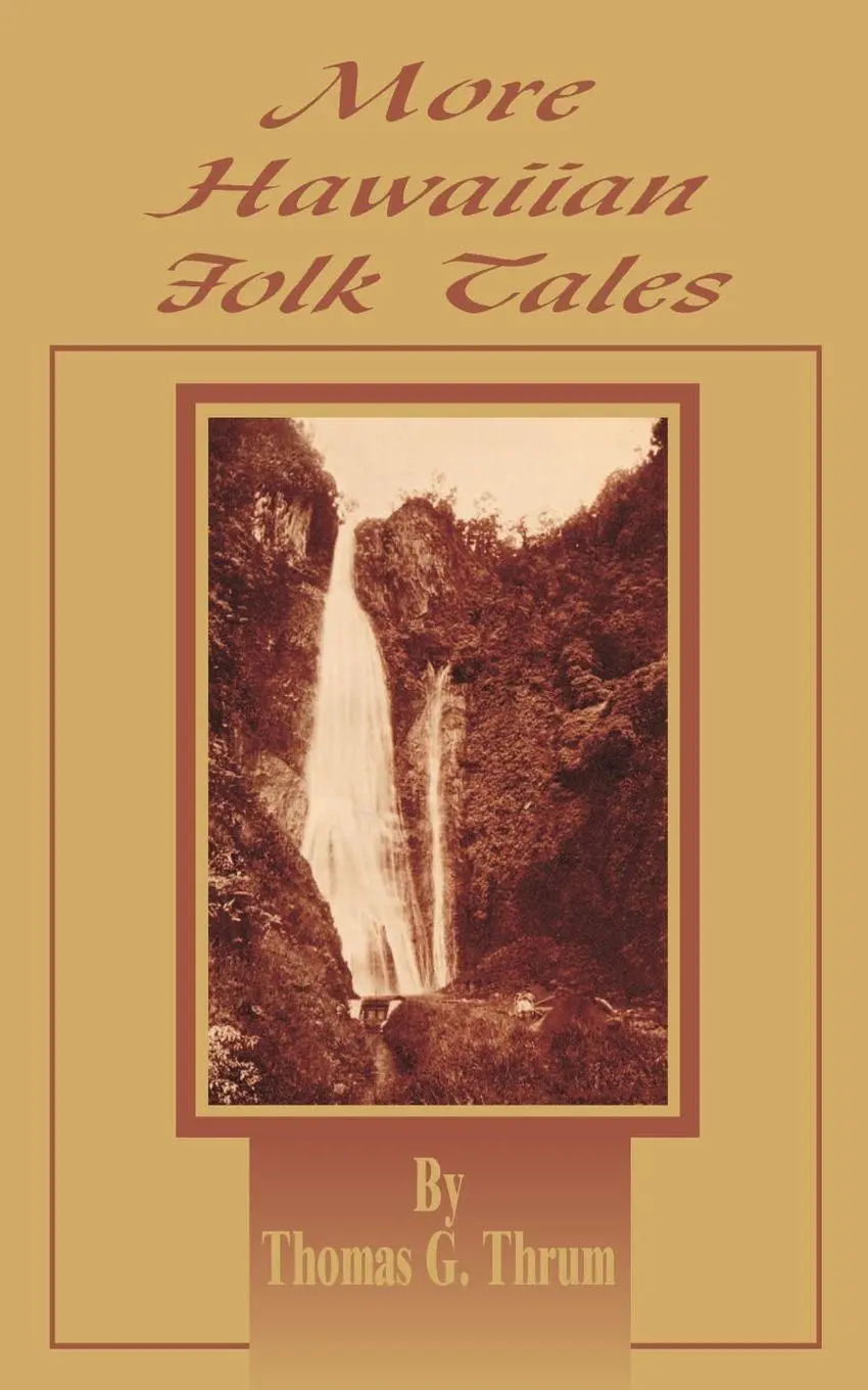 Cover: 9780898752403 | More Hawaiian Folk Tales | Thomas G. Thrum | Taschenbuch | Englisch