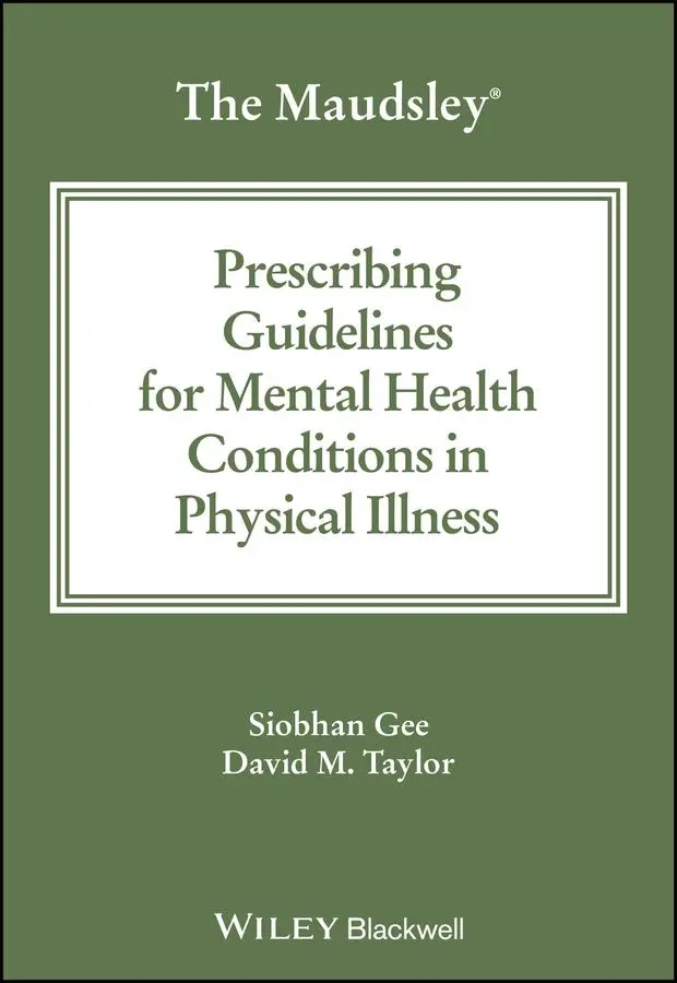 Cover: 9781394192403 | The Maudsley Prescribing Guidelines for Mental Health Conditions in...