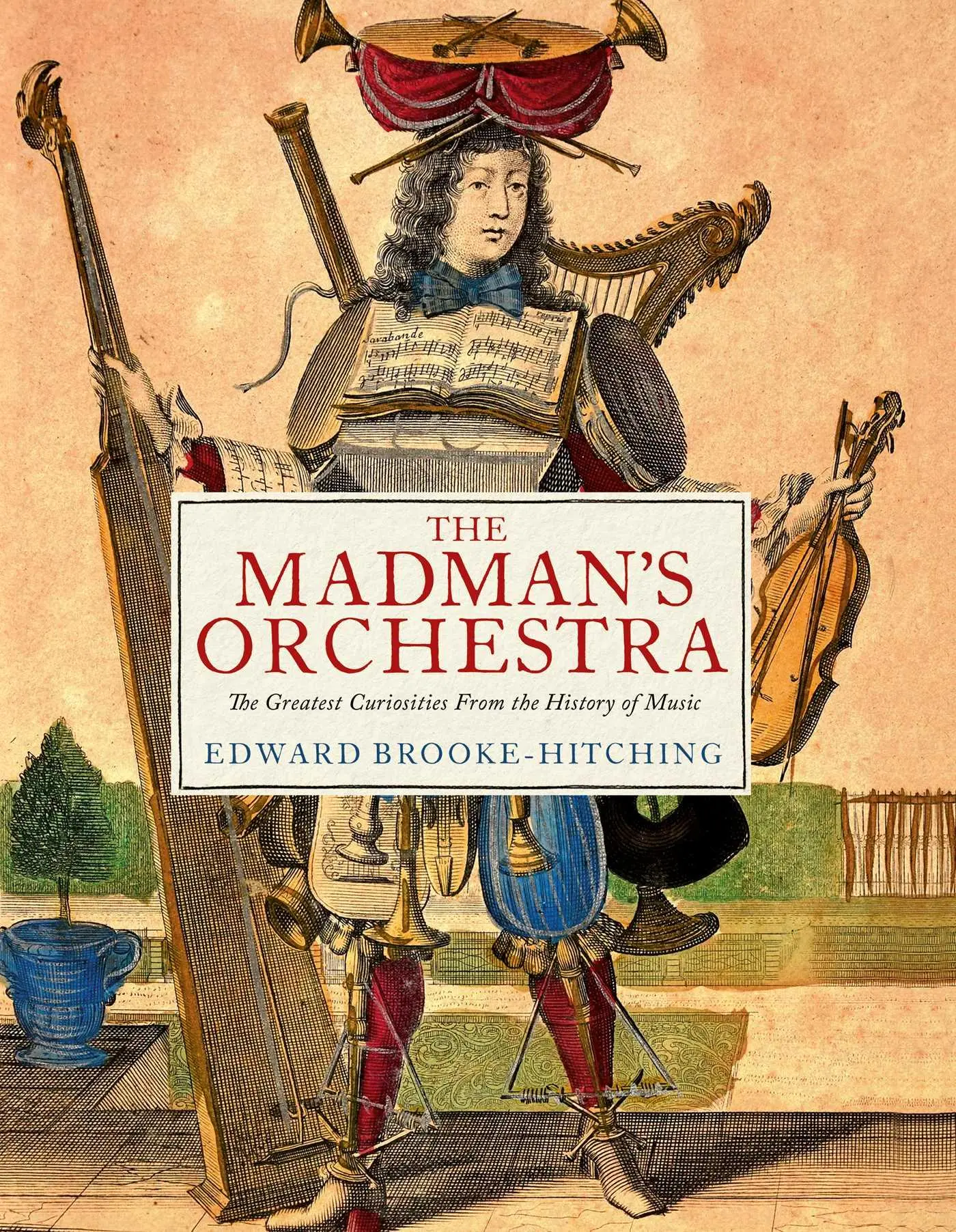 Cover: 9781398532403 | The Madman's Orchestra | Edward Brooke-Hitching | Buch | Gebunden