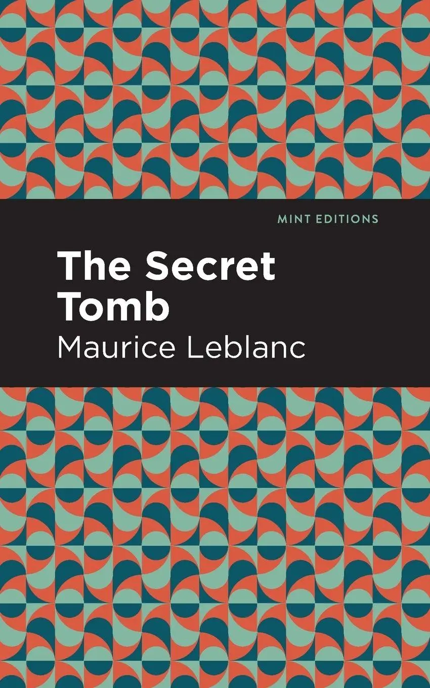 Cover: 9781513292403 | The Secret Tomb | Maurice Leblanc | Taschenbuch | Englisch | 2021