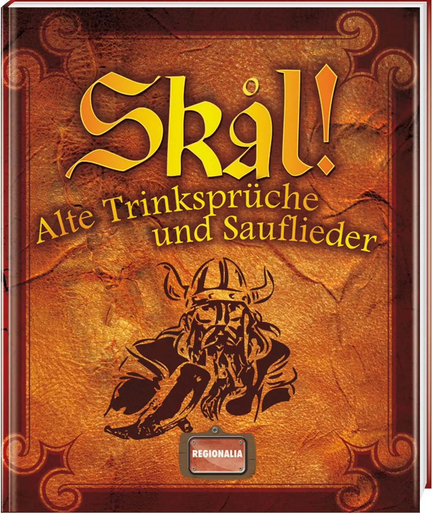 Cover: 9783939722403 | Skal! | Alte Trinksprüche und Sauflieder | Buch | 128 S. | Deutsch