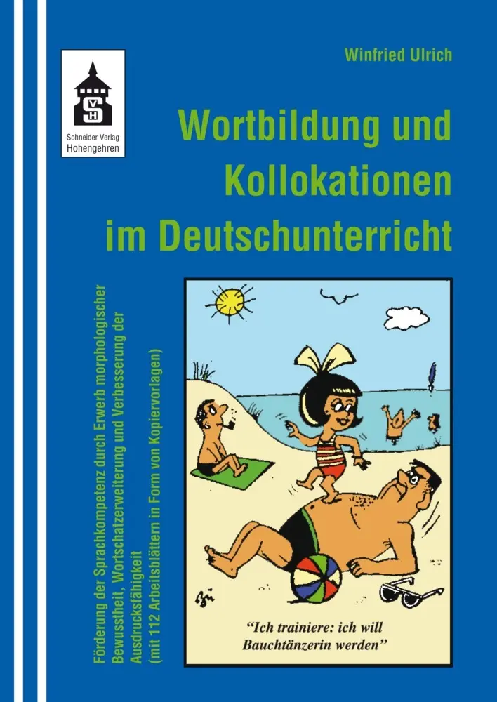 Cover: 9783986492403 | Wortbildung und Kollokationen im Deutschunterricht | Winfried Ulrich