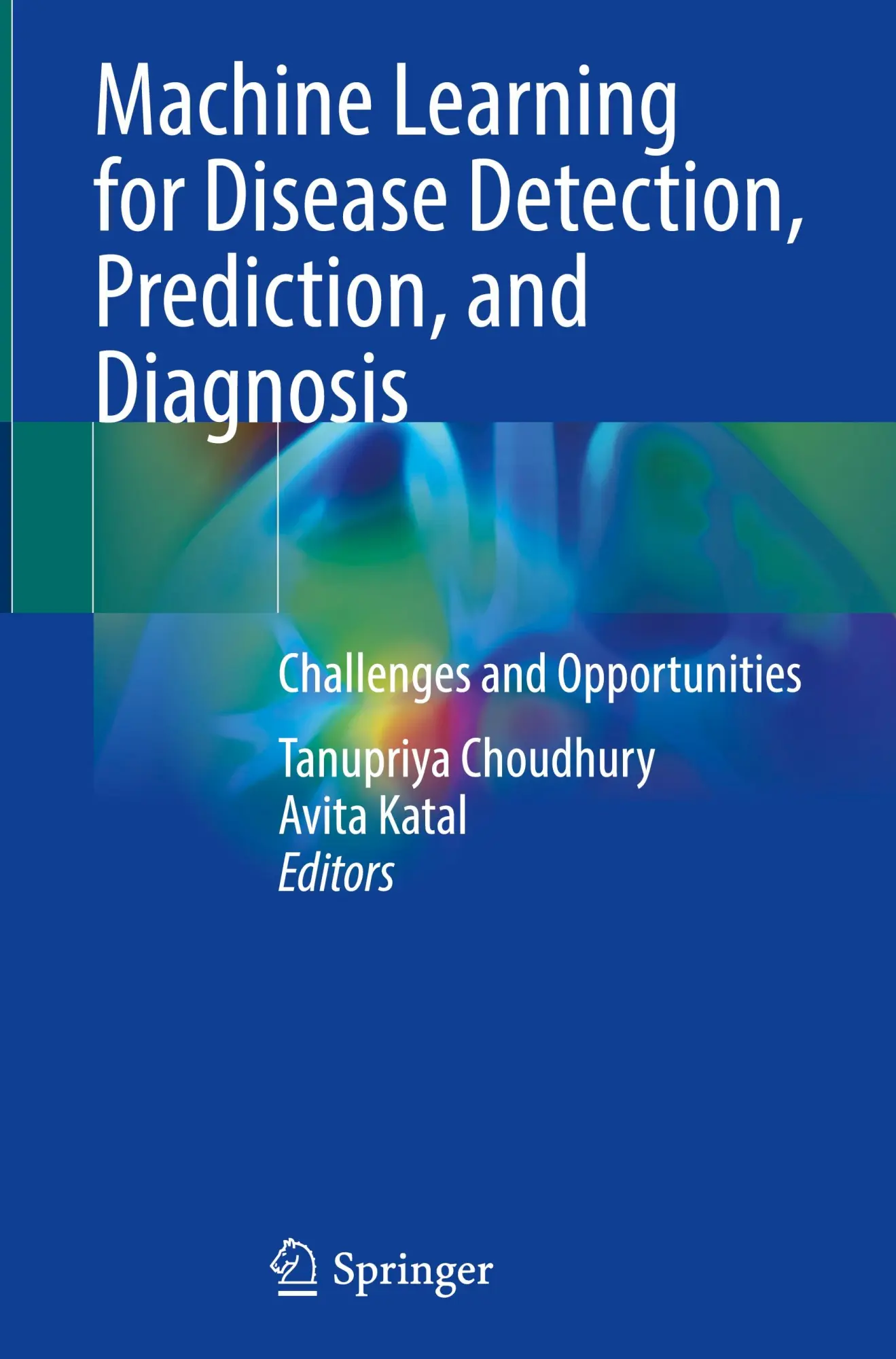 Machine Learning for Disease Detection, Prediction, and Diagnosis