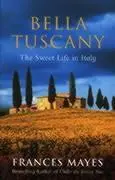 Cover: 9780553812503 | Bella Tuscany | Frances Mayes | Taschenbuch | Kartoniert / Broschiert