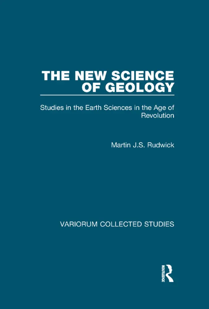 Cover: 9781138382503 | The New Science of Geology | Martin J.S. Rudwick | Taschenbuch | 2018