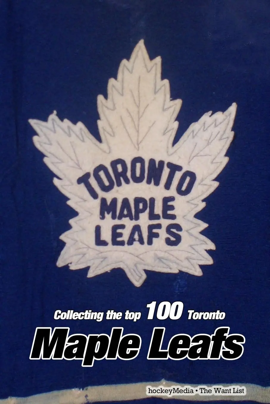 Cover: 9781367072503 | Collecting the Top 100 | Toronto Maple Leafs | Richard Scott | Buch
