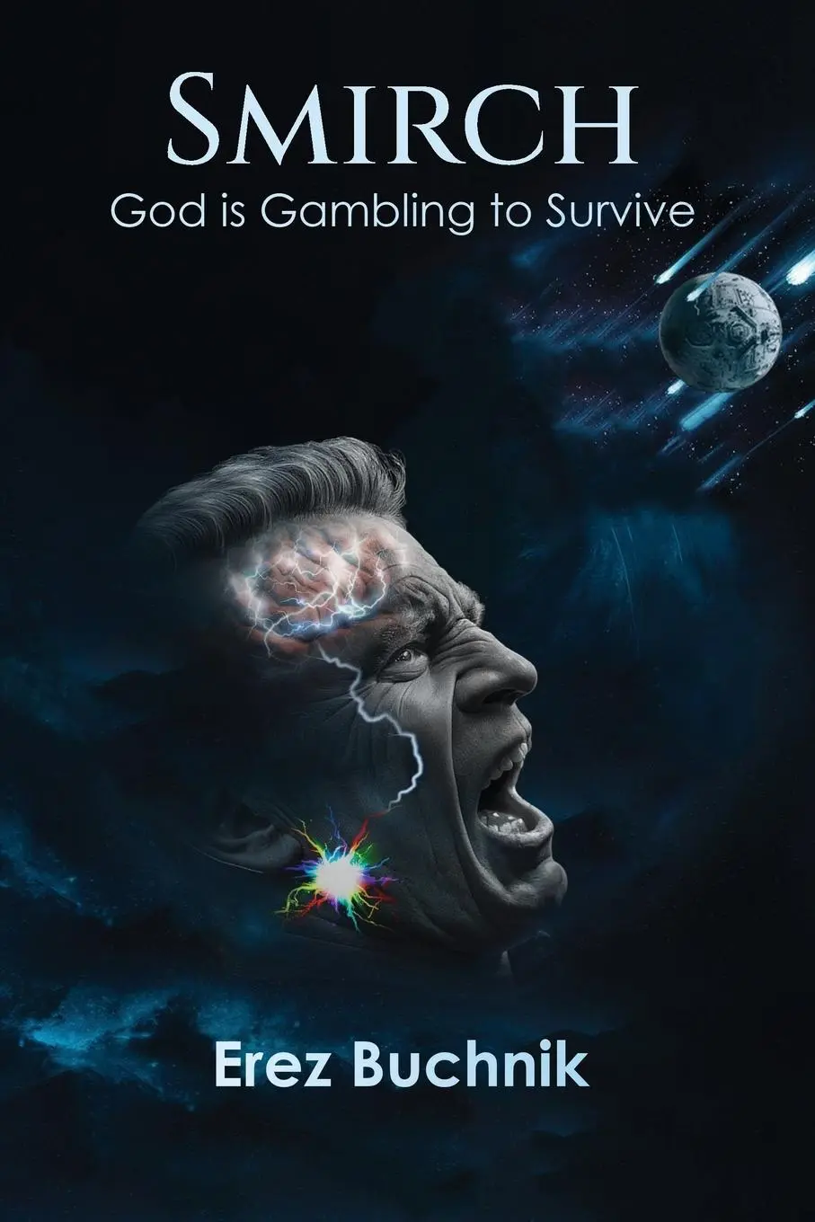Cover: 9789655982503 | SMIRCH | God is Gambling to Survive | Erez Moshe Buchnik | Taschenbuch