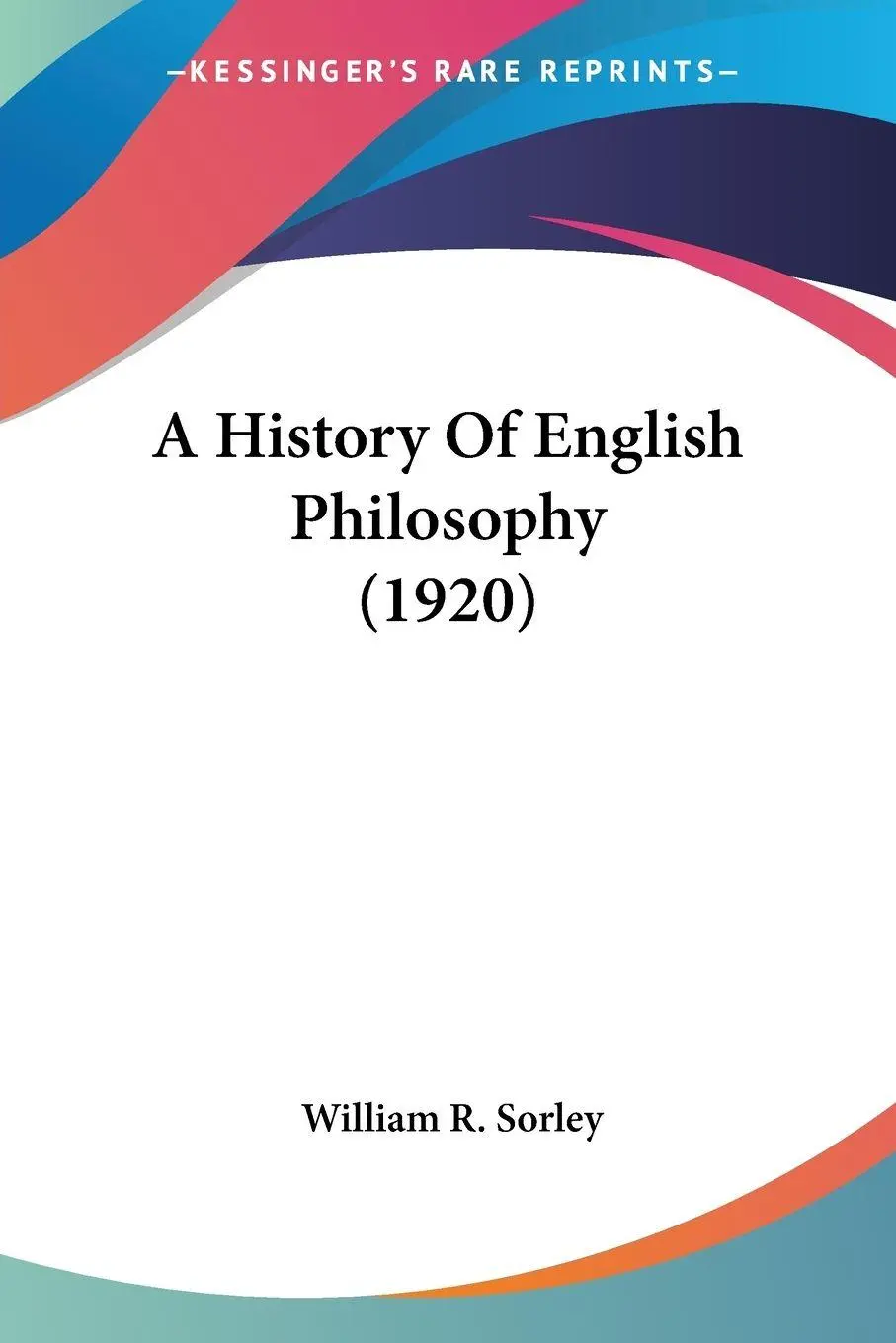 Cover: 9780548712603 | A History Of English Philosophy (1920) | William R. Sorley | Buch