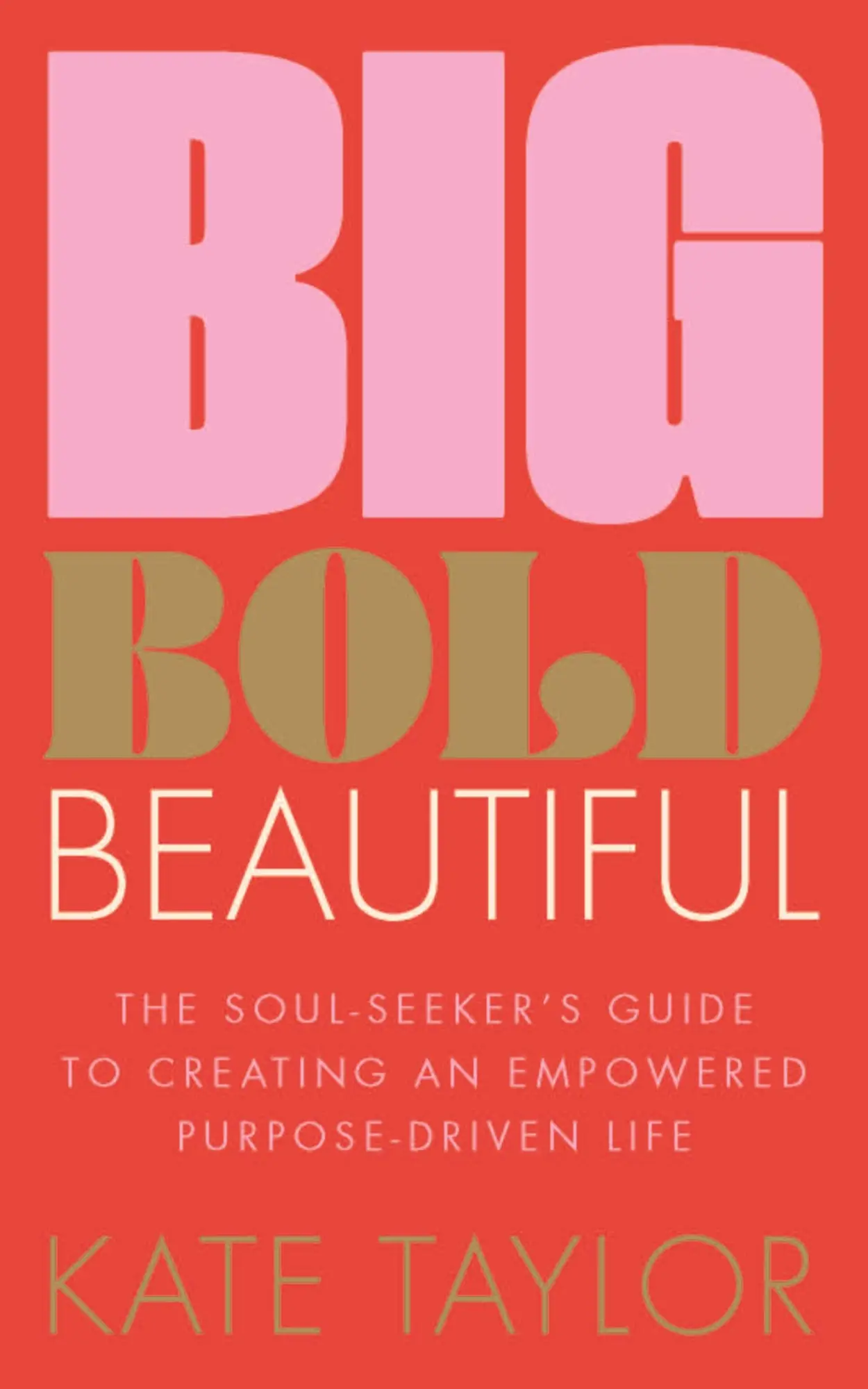Cover: 9781801292603 | Big Bold Beautiful | Kate Taylor | Taschenbuch | Englisch | 2023