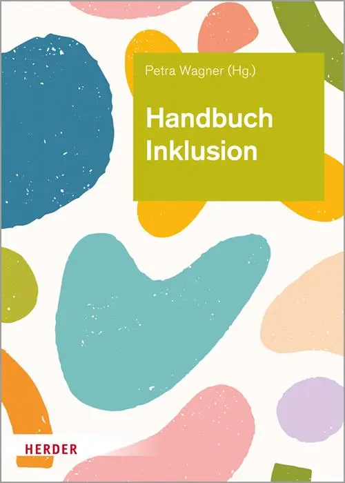 Cover: 9783451392603 | Handbuch Inklusion | Petra Wagner | Buch | 336 S. | Deutsch | 2022 Cover: 9783451392603 | Handbuch Inklusion | Petra Wagner | Buch | 336 S. | Deutsch | 2022