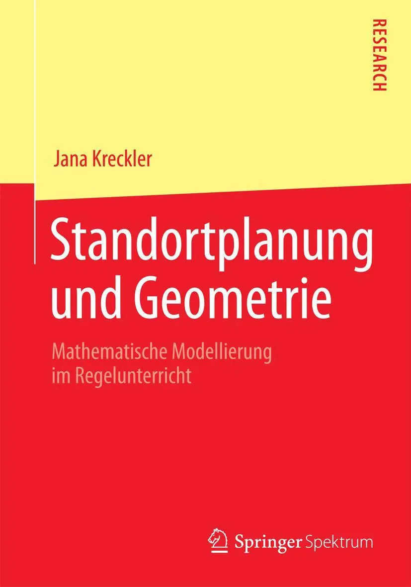 Cover: 9783658092603 | Standortplanung und Geometrie | Jana Kreckler | Taschenbuch | ix