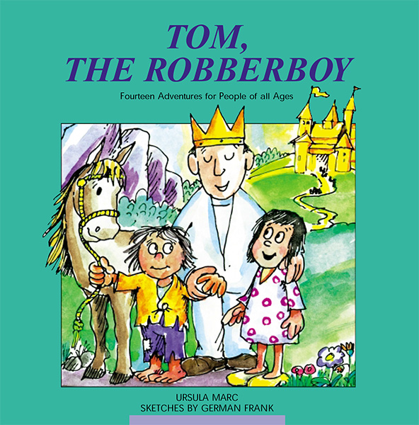 Cover: 9783932842603 | Tom the Robber Boy | Fourteen Adventures for People of all Ages | Marc