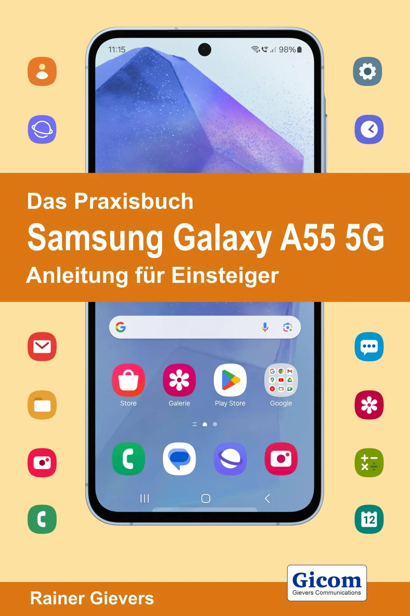 Cover: 9783964692603 | Das Praxisbuch Samsung Galaxy A55 5G - Anleitung für Einsteiger | Buch Cover: 9783964692603 | Das Praxisbuch Samsung Galaxy A55 5G - Anleitung für Einsteiger | Buch