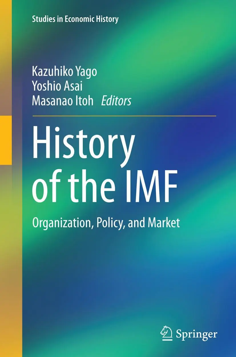 Cover: 9784431562603 | History of the IMF | Organization, Policy, and Market | Yago (u. a.)