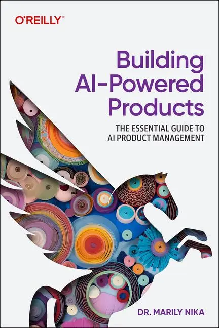 Cover: 9781098152703 | Building AI-Powered Products | Marily Nika | Taschenbuch | Englisch