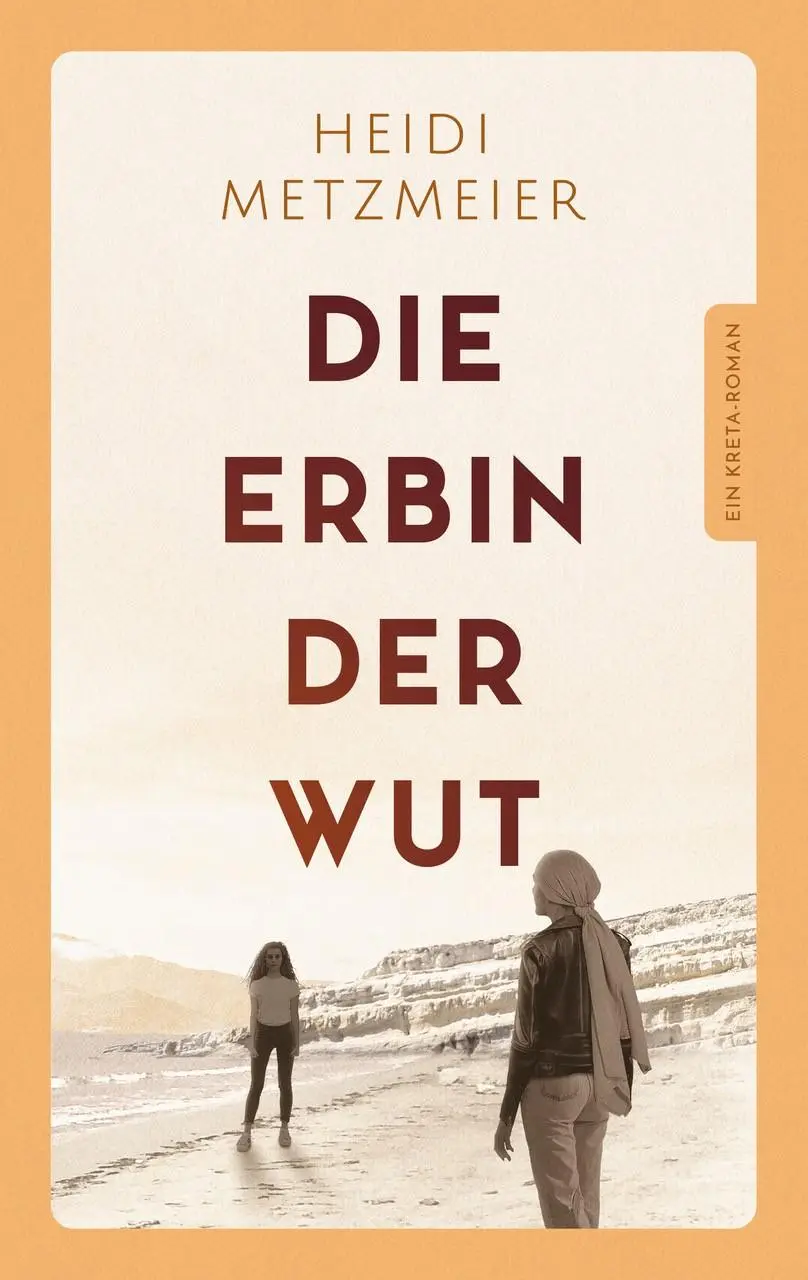 Cover: 9783690282703 | Die Erbin der Wut | Ein Kreta-Roman | Heidi Metzmeier | Taschenbuch