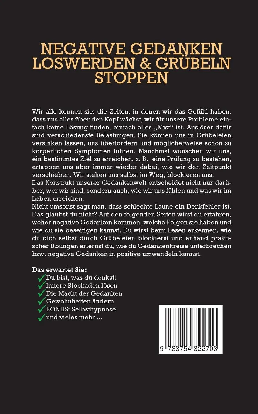 Rückseite: 9783754322703 | Negative Gedanken loswerden &amp; Grübeln stoppen: Wie Sie sich von...