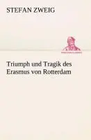 Cover: 9783849532703 | Triumph und Tragik des Erasmus von Rotterdam | Stefan Zweig | Buch
