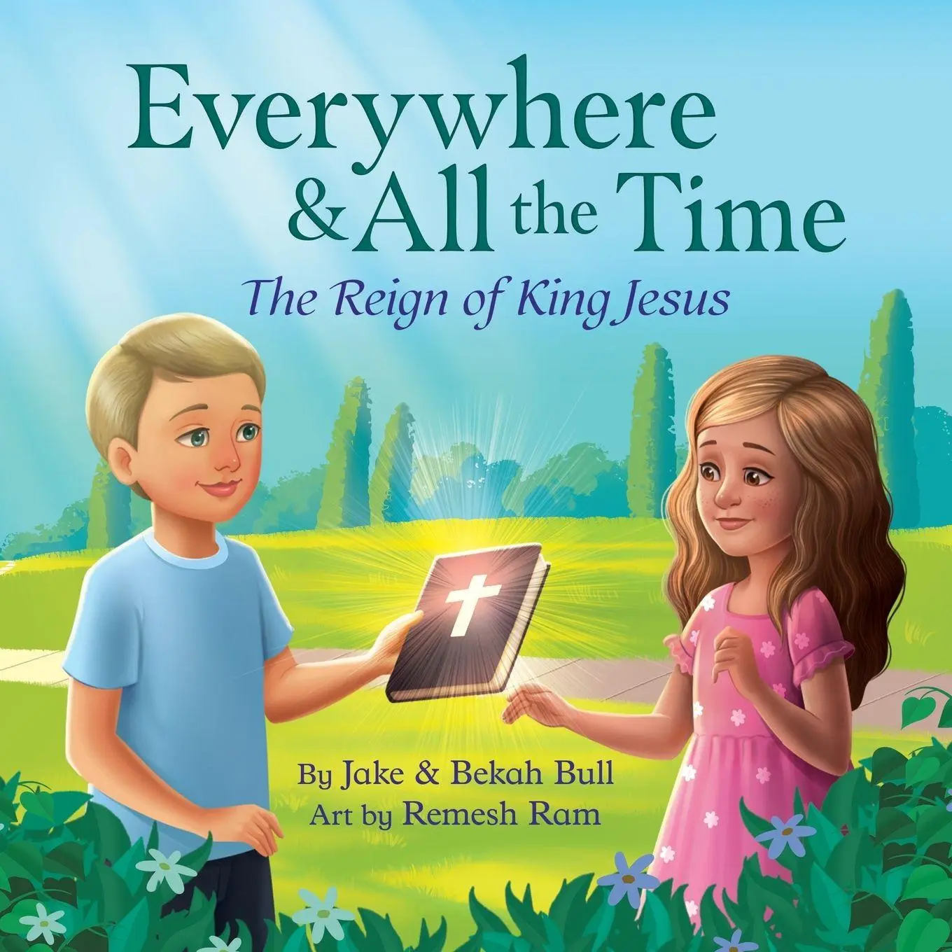 Cover: 9798998692703 | Everywhere &amp; All the Time | The Reign of King Jesus | Bull (u. a.)