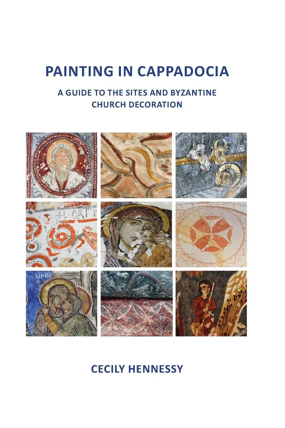Cover: 9780957662803 | Painting in Cappadocia | Cecily Jane Hennessy | Taschenbuch | Englisch