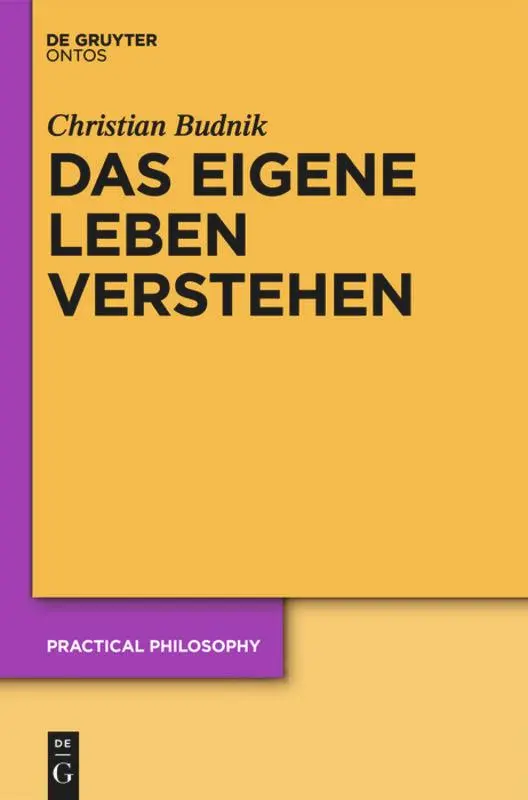 Cover: 9783110332803 | Das eigene Leben verstehen | Christian Budnik | Buch | X | Deutsch
