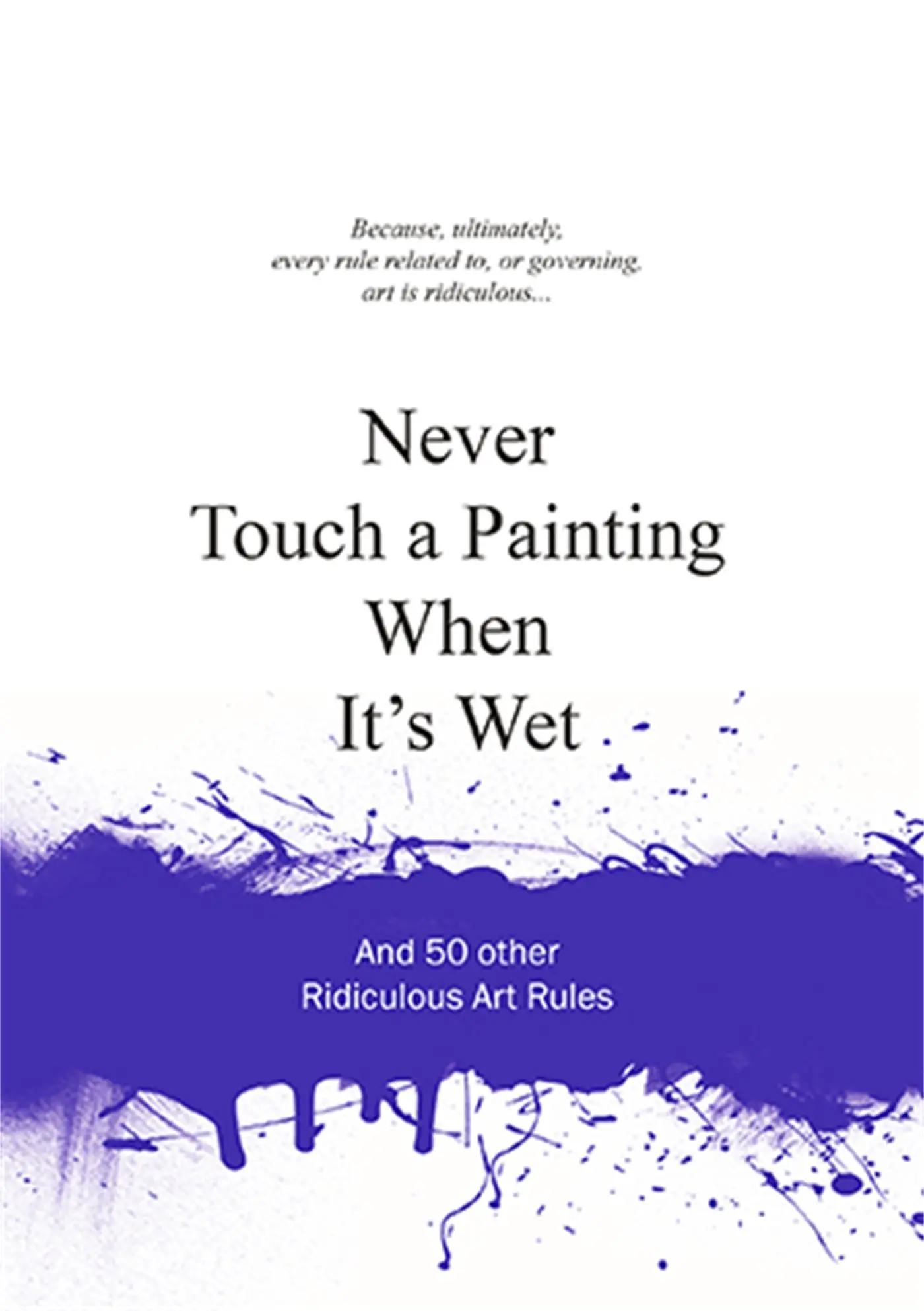 Cover: 9789063692803 | Never Touch a Painting When It's Wet | Anneloes Van Gaalen | Buch